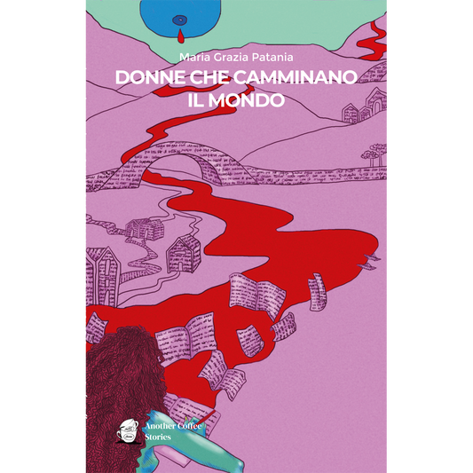 DONNE CHE CAMMINANO IL MONDO