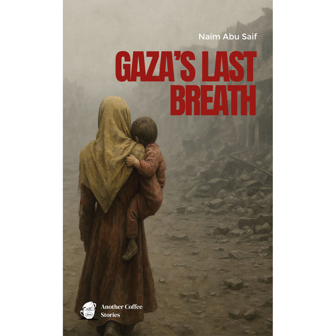 GAZA'S LAST BREATH
