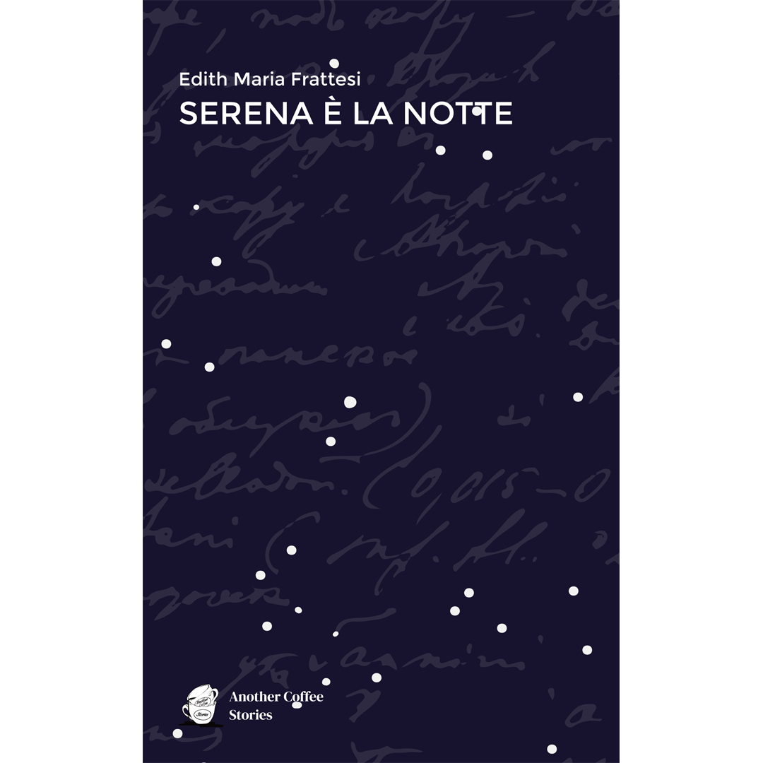 Serena è la notte – Another Coffee Stories Editore
