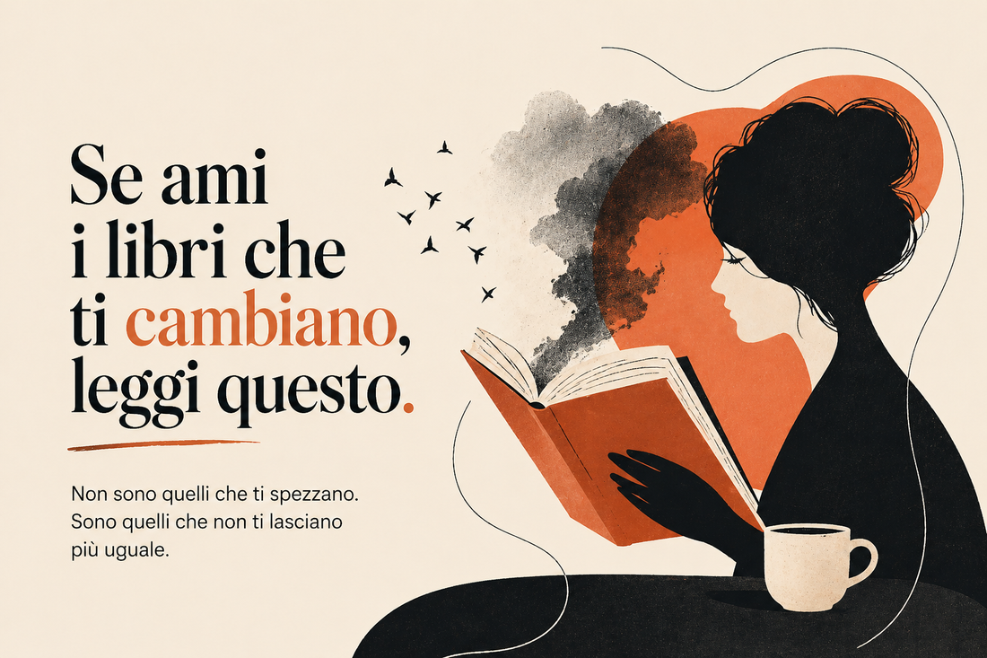 Se ami i libri che ti cambiano, leggi questo