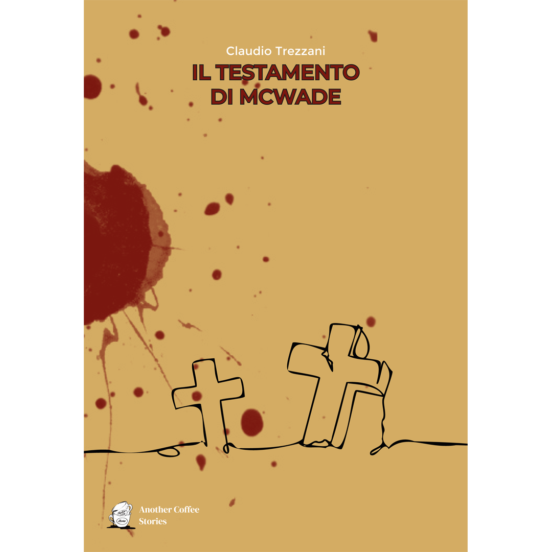 IL TESTAMENTO DI MCWADE